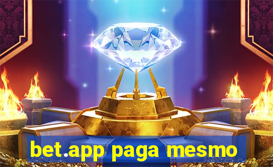 bet.app paga mesmo